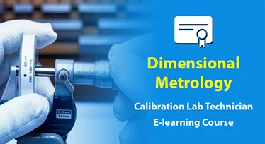 Dimensional Metrology Calibration Lab Technician Course